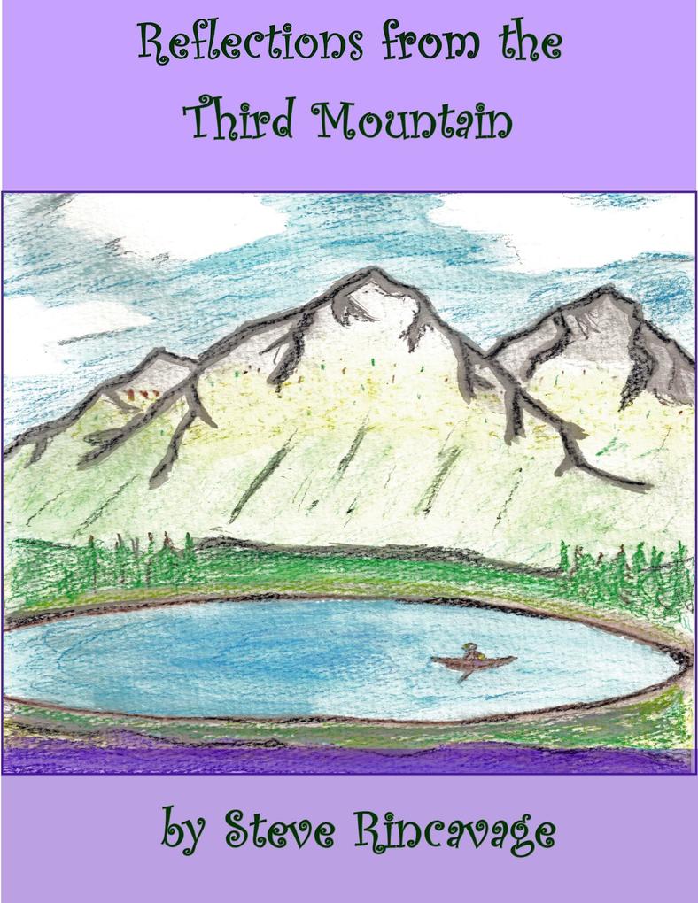 Reflections from the Third Mountain