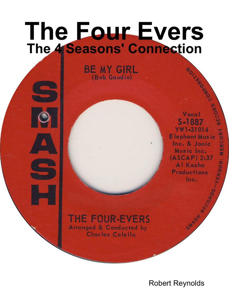 The Four Evers: The 4 Seasons‘ Connection