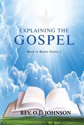 Explaining the Gospel