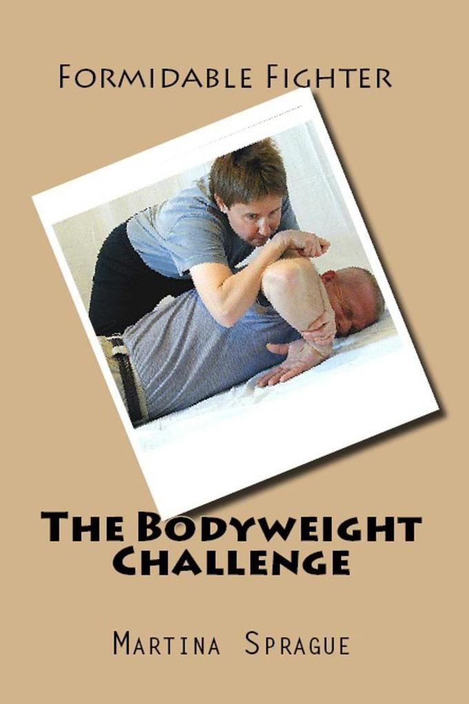 The Bodyweight Challenge (Formidable Fighter #8)