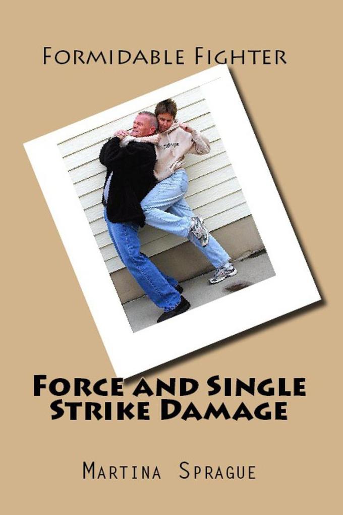 Force and Single Strike Damage (Formidable Fighter #6)