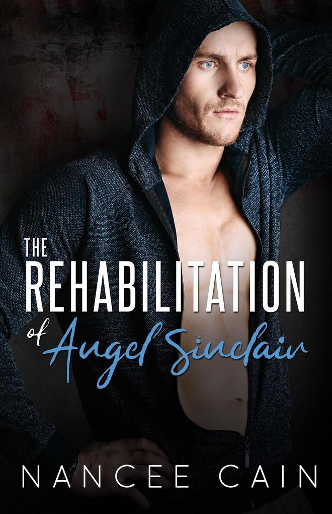 The Rehabilitation of Angel Sinclair (Pine Bluff #3)
