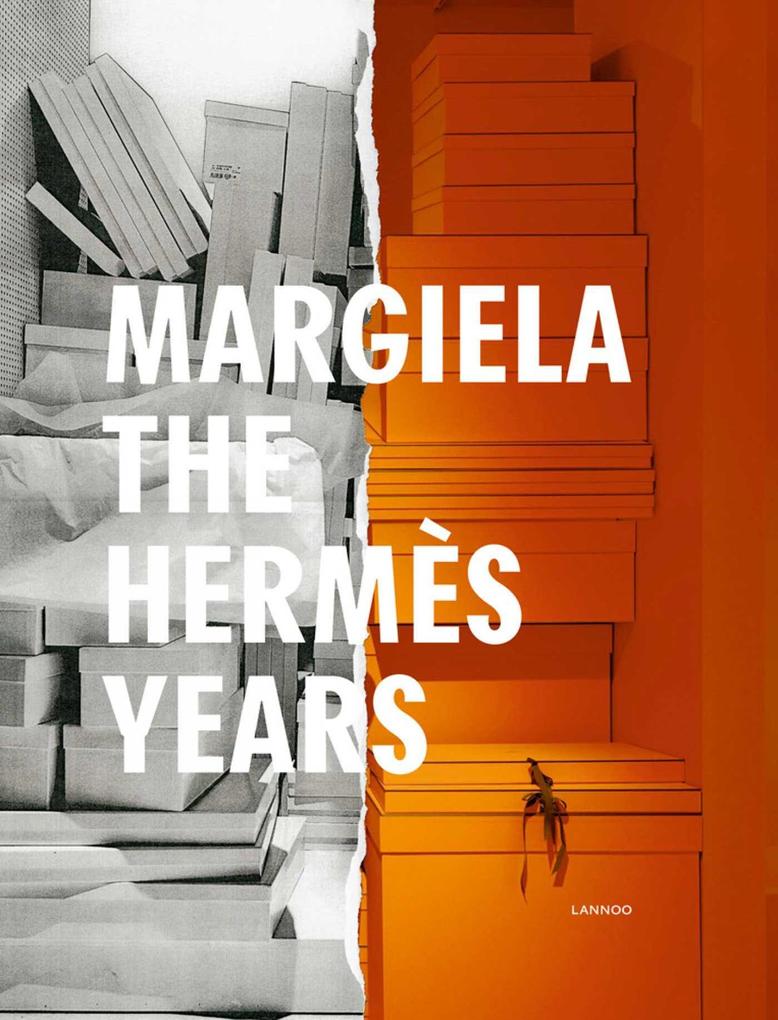 Lannoo Publishers Margiela. The Hermès Years