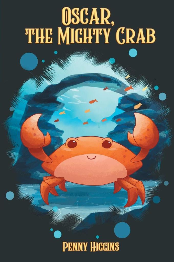 Oscar The Mighty Crab
