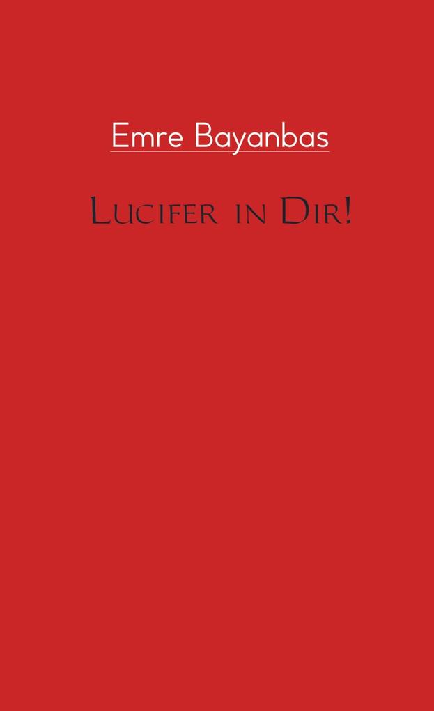 Lucifer in Dir!