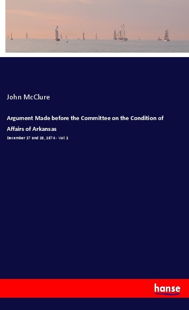 Image of Argument Made before the Committee on the Condition of Affairs of Arkansas