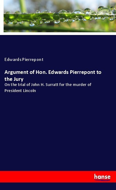 Image of Argument of Hon. Edwards Pierrepont to the Jury