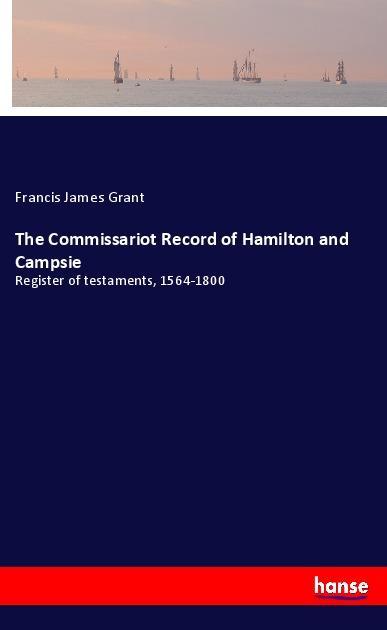The Commissariot Record of Hamilton and Campsie