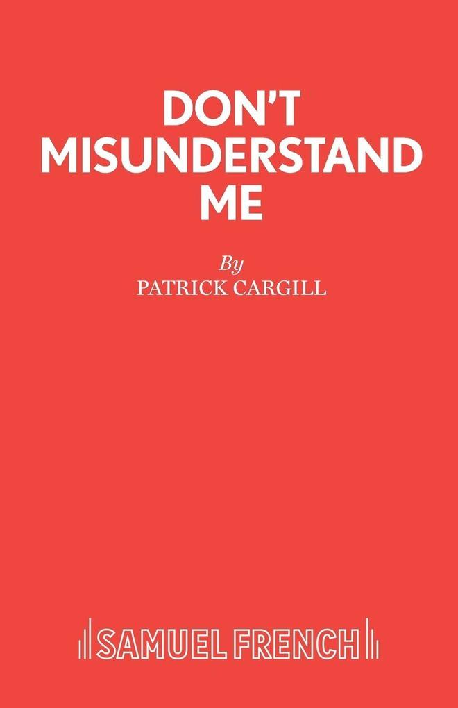 Don't Misunderstand Me
