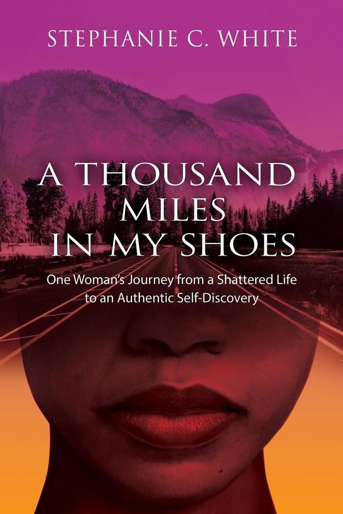 A THOUSAND MILES in MY SHOES