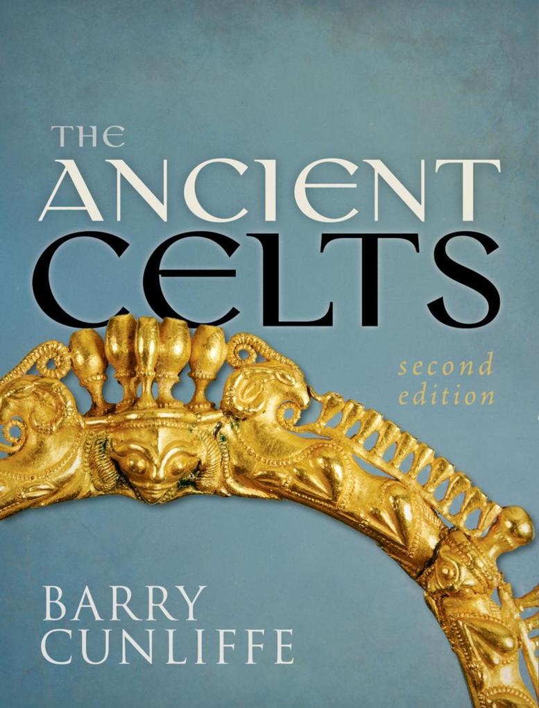 The Ancient Celts Second Edition