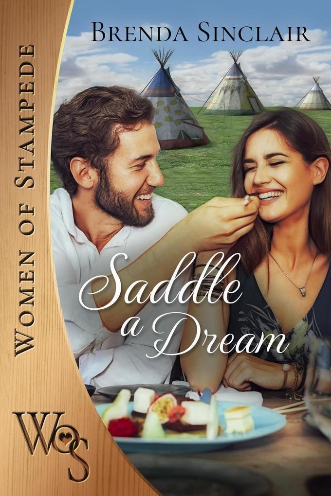 Saddle a Dream (Women of Stampede #3)