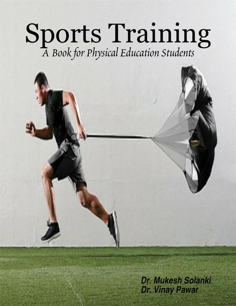 Sports Training: A Book for Physical Education Students