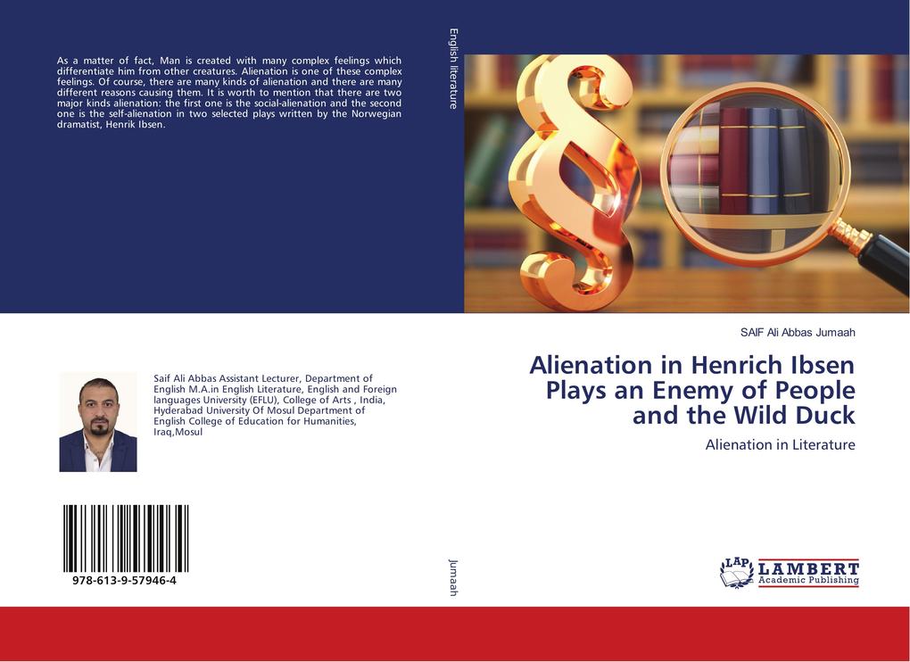 Alienation in Henrich Ibsen Plays an Enemy of People and the Wild Duck