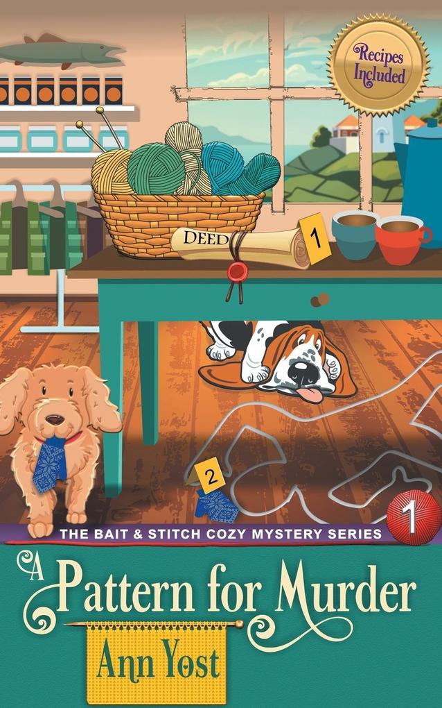 A Pattern for Murder (The Bait & Stitch Cozy Mystery Series Book 1)