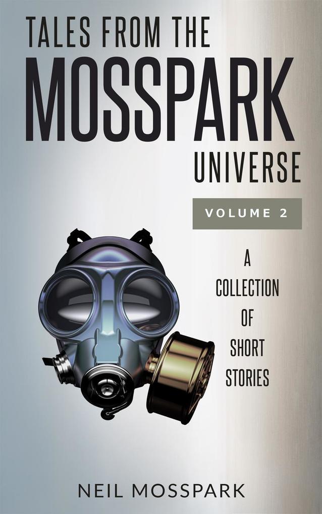 Tales from the Mosspark Universe: Vol. 2