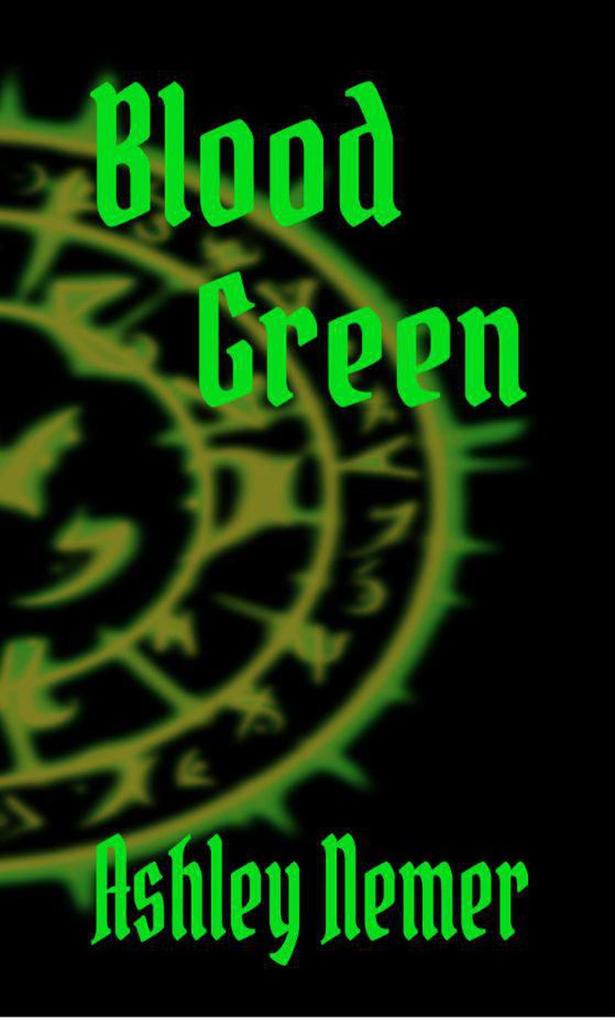 Blood Green (The Blood Series #3)