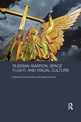 Russian Aviation Space Flight and Visual Culture