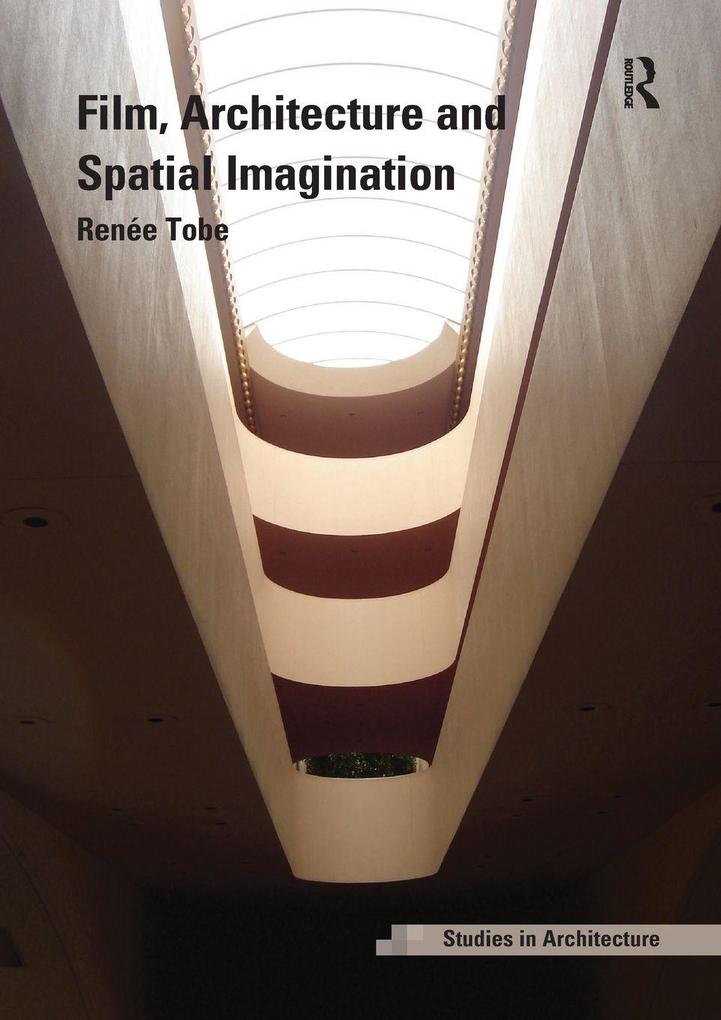 Film Architecture and Spatial Imagination