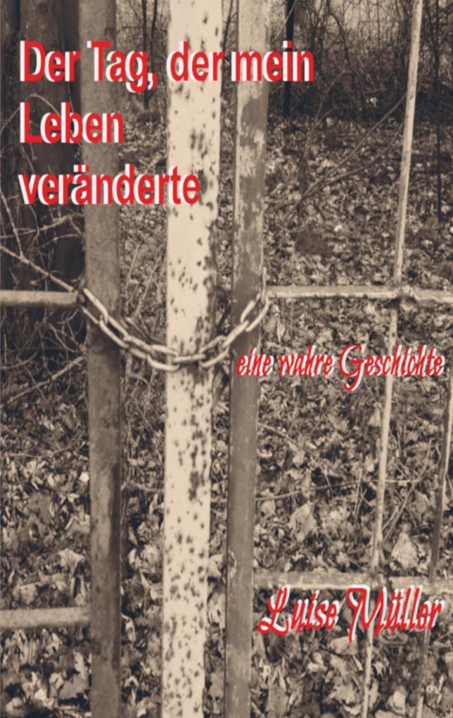 Image of Der Tag der mein Leben veränderte