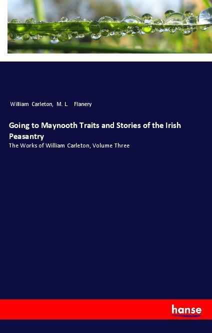 Image of Going to Maynooth Traits and Stories of the Irish Peasantry