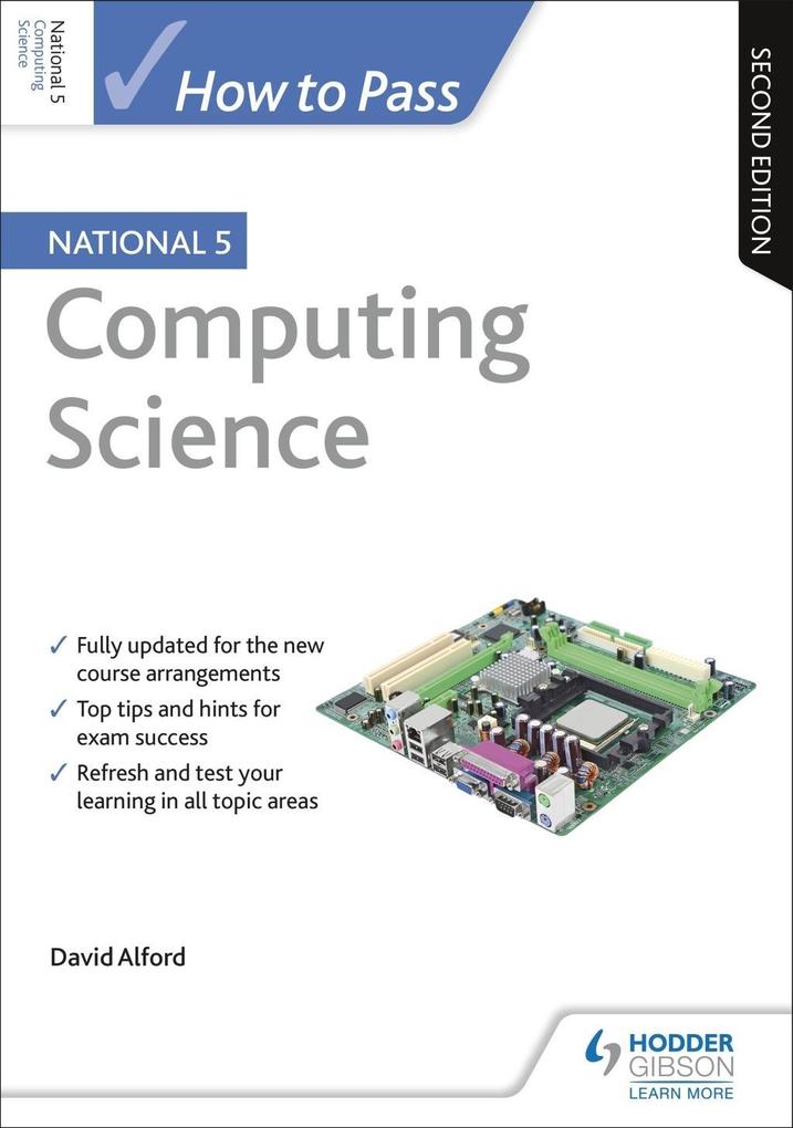 How to Pass National 5 Computing Science Second Edition