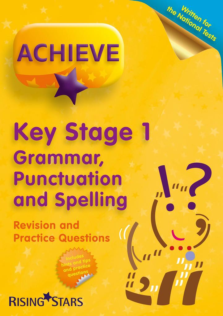 Achieve KS1 Grammar Punctuation & Spelling Revision & Practice Questions