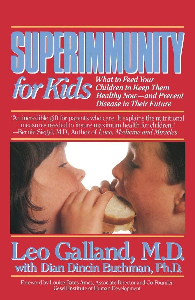 Superimmunity for Kids