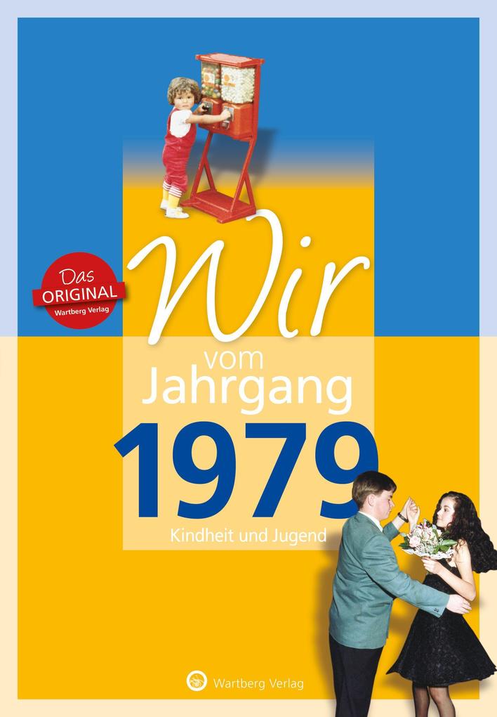 Wir vo Jahrgang 1979 Kindheit und Jugend Jahrgangsbände PDF
