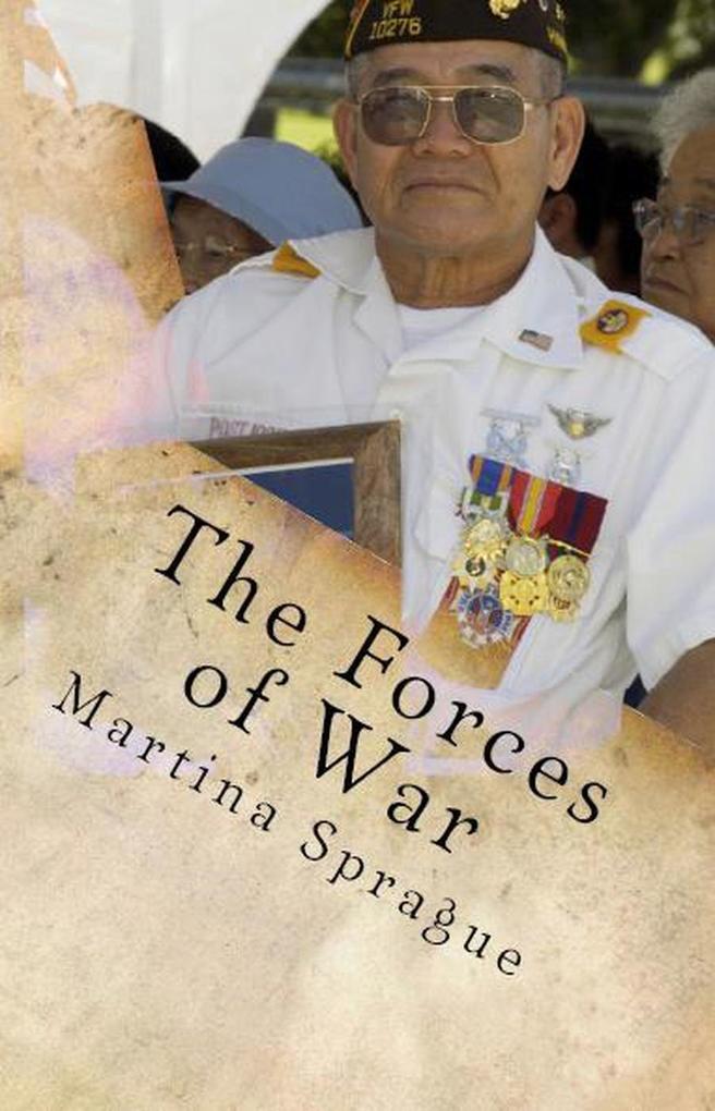 The Forces of War (Volunteers to Fight Our Wars #1)