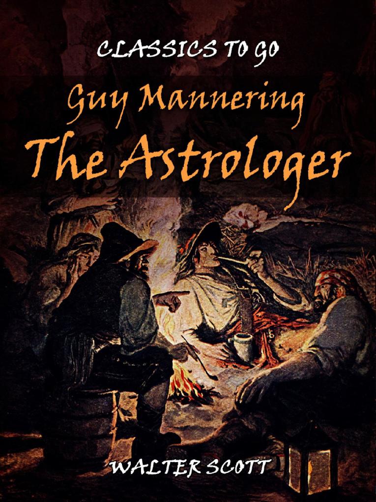 Guy Mannering - The Astrologer