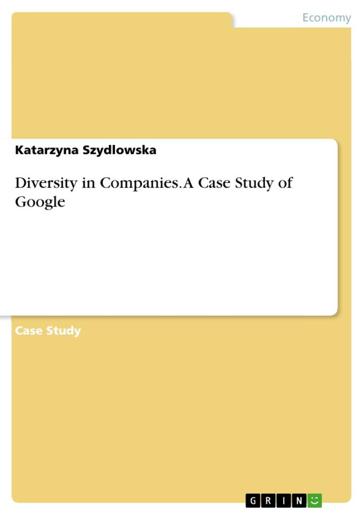 Diversity in Companies. A Case Study of Google