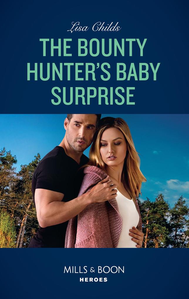 The Bounty Hunter‘s Baby Surprise