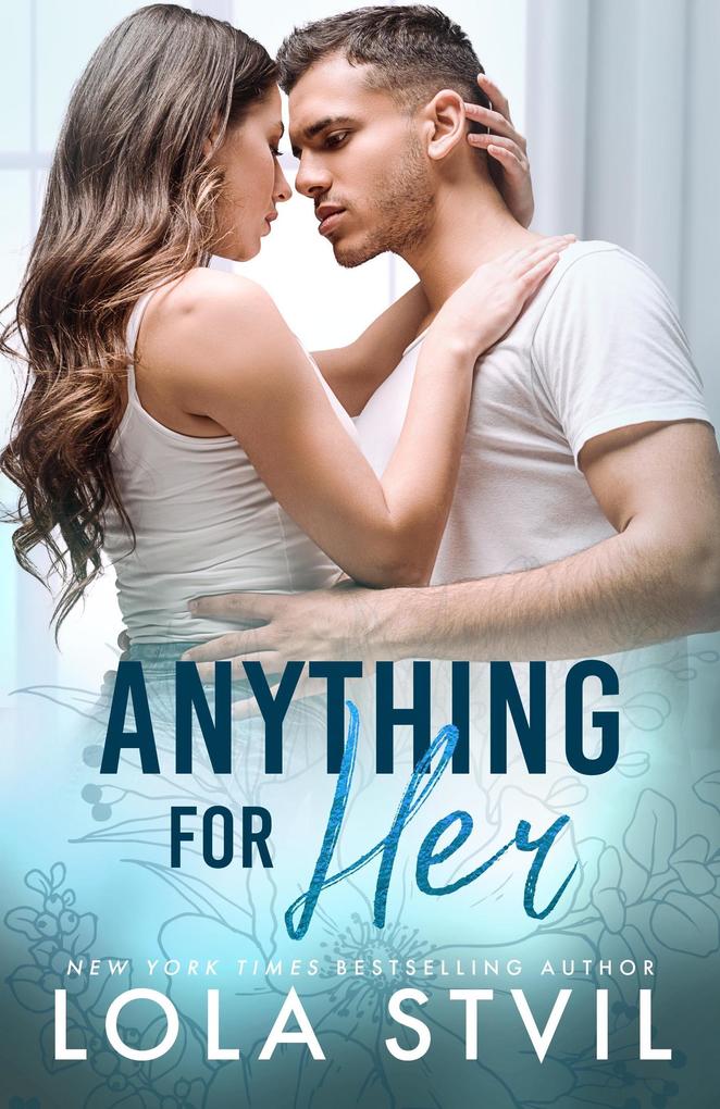 Anything For Her (The Hunter Brothers Book 2)