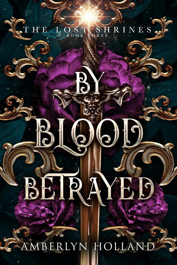 By Blood Betrayed (The Lost Shrines #3)