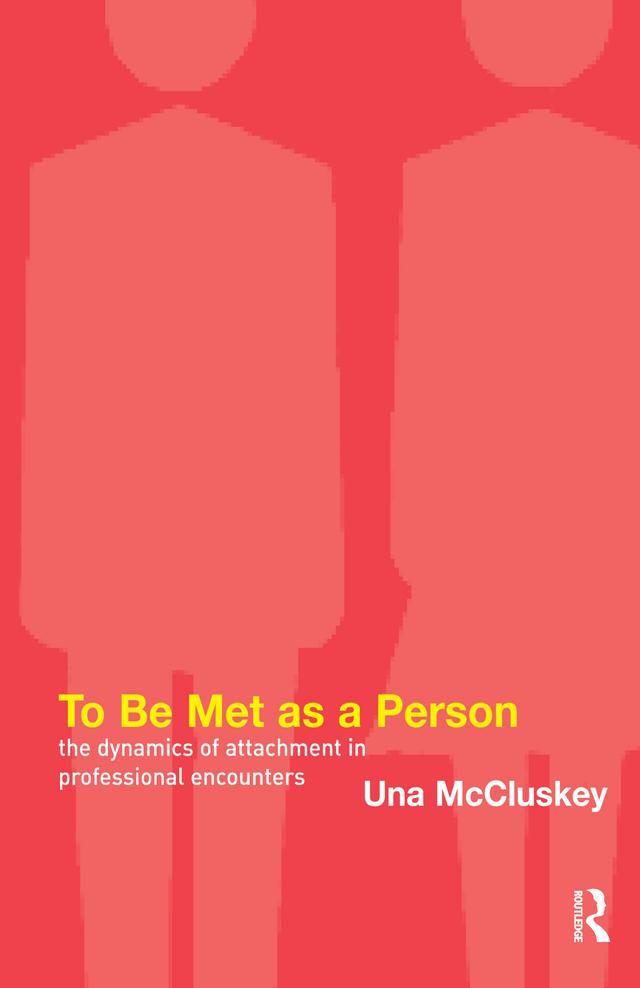 To Be Met as a Person