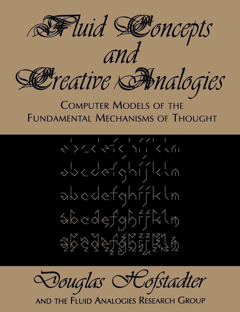 Fluid Concepts and Creative Analogies