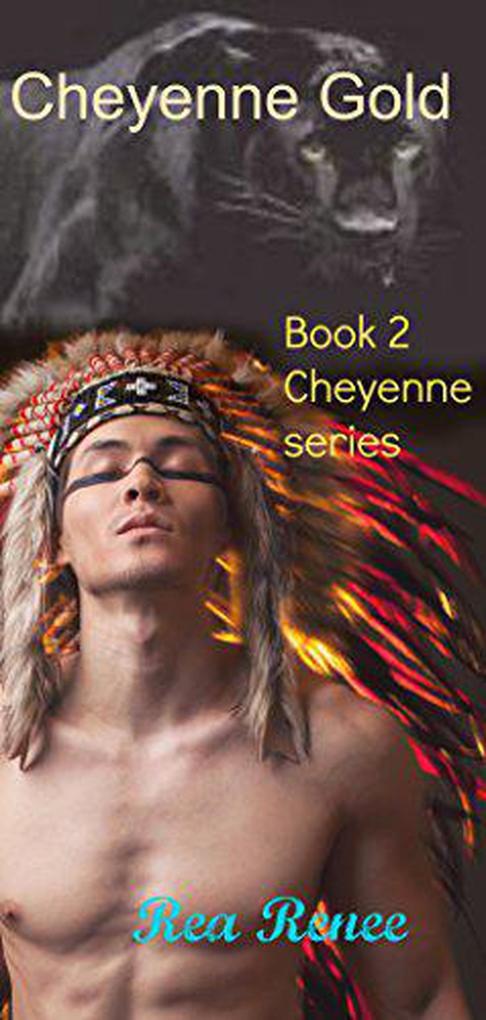 Cheyenne Gold (Cheyenne Series #2)