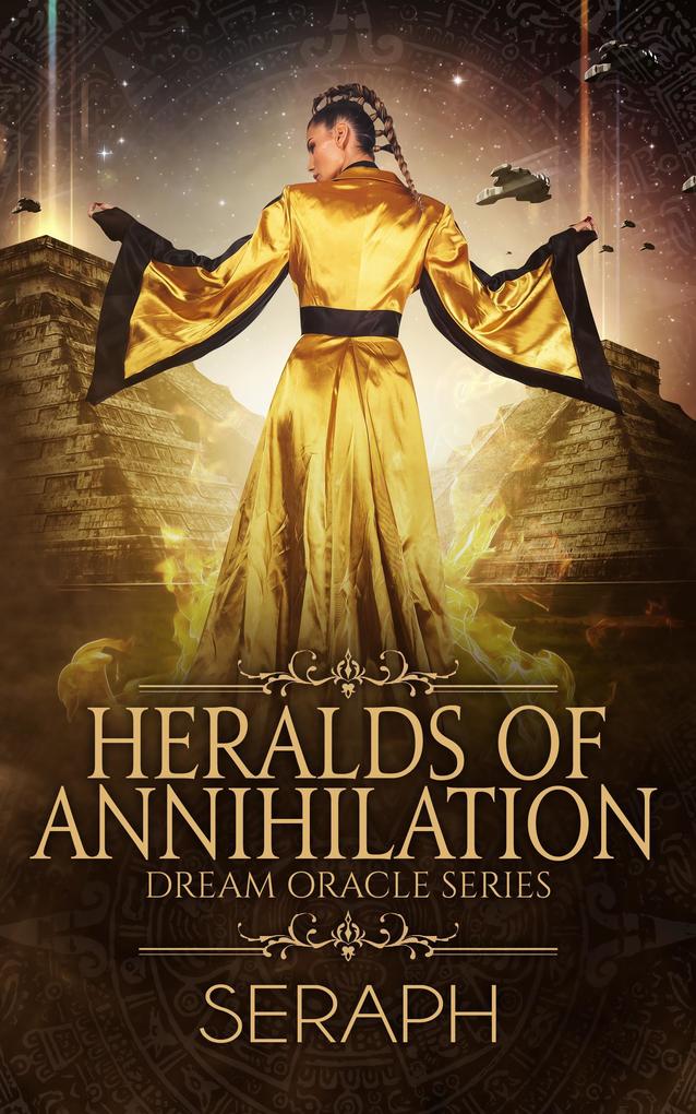 Dream Oracle Series: Heralds of Annihilation (From the Shark to Heralds of Annihilation #9)