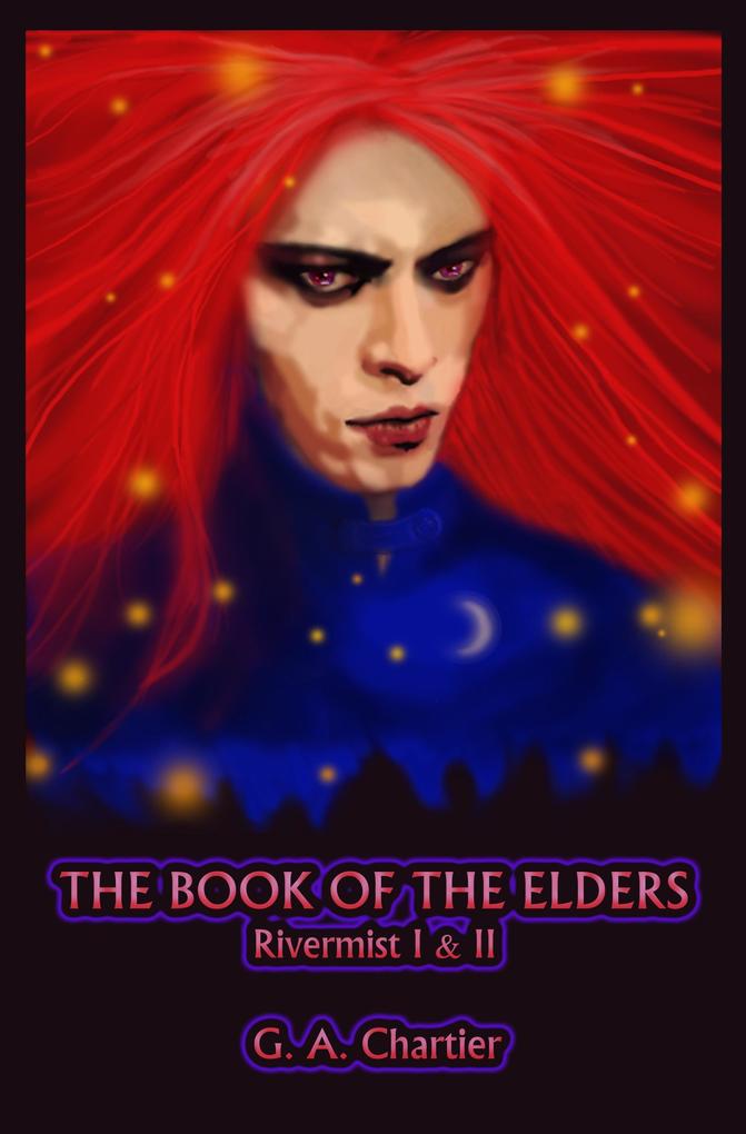 Rivermist I & II: The Book of the Elders
