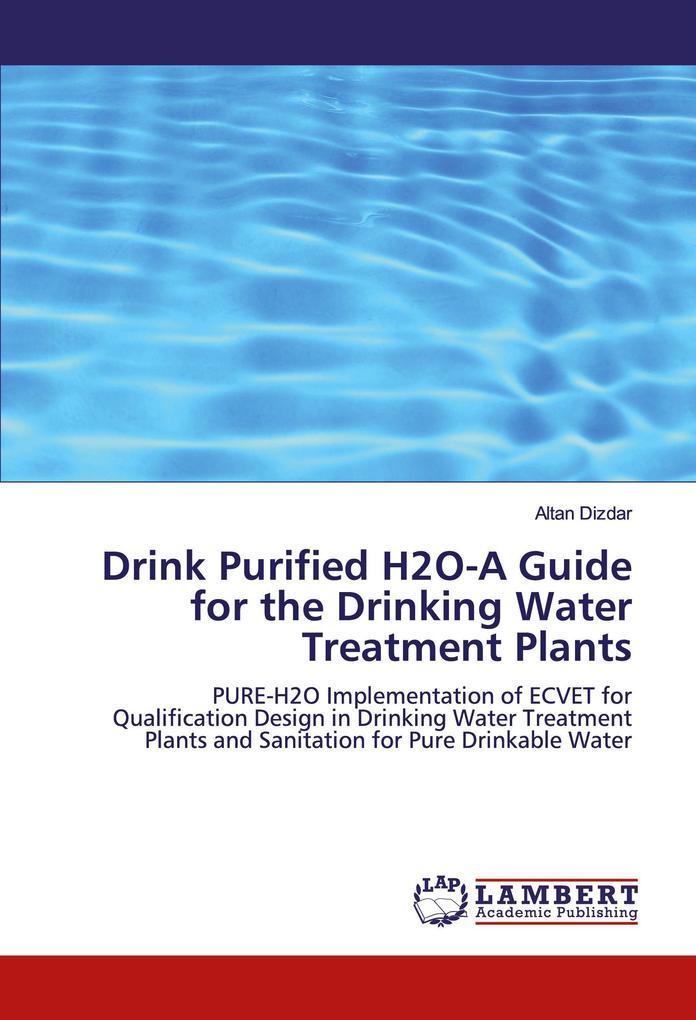 Drink Purified H2O-A Guide for the Drinking Water Treatment Plants