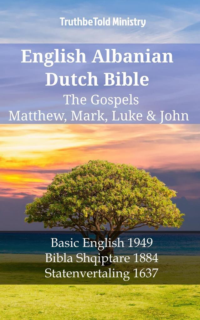 English Albanian Dutch Bible - The Gospels - Matthew Mark Luke & John
