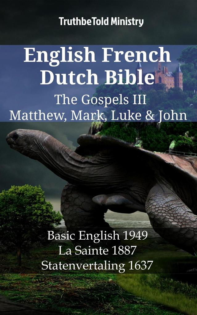 English French Dutch Bible - The Gospels III - Matthew Mark Luke & John