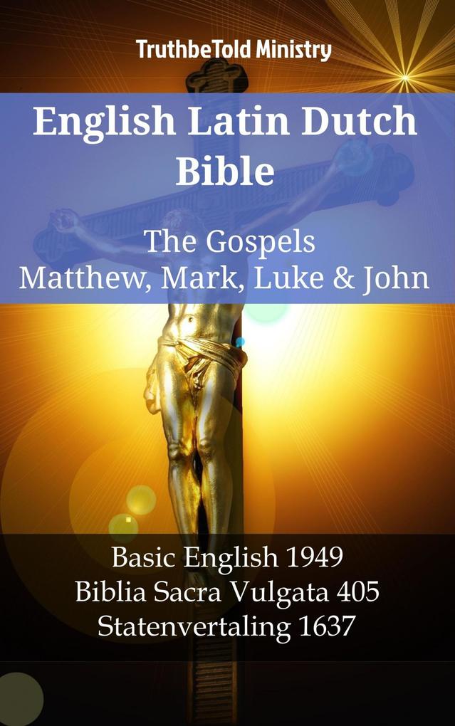 English Latin Dutch Bible - The Gospels - Matthew Mark Luke & John