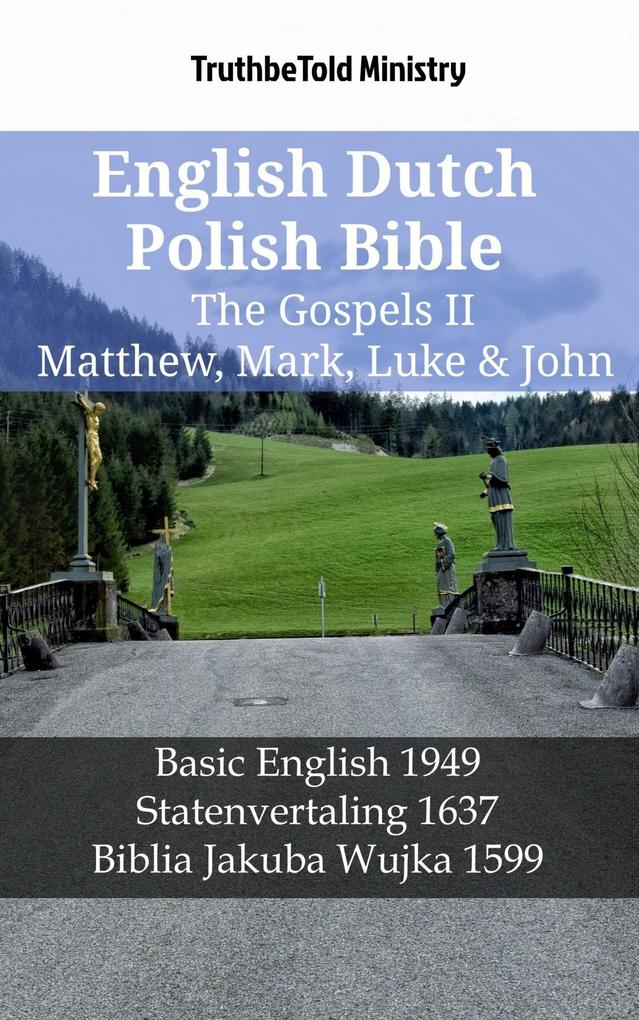 English Dutch Polish Bible - The Gospels II - Matthew Mark Luke & John