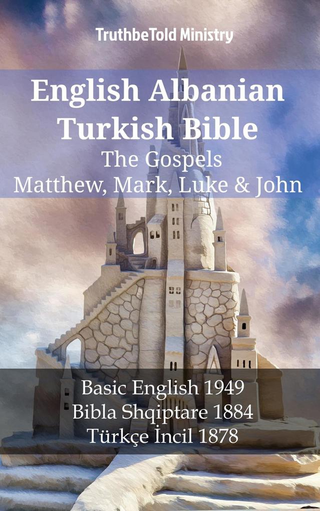 English Albanian Turkish Bible - The Gospels - Matthew Mark Luke & John