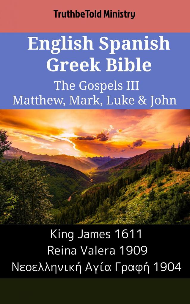 English Spanish Greek Bible - The Gospels III - Matthew Mark Luke & John