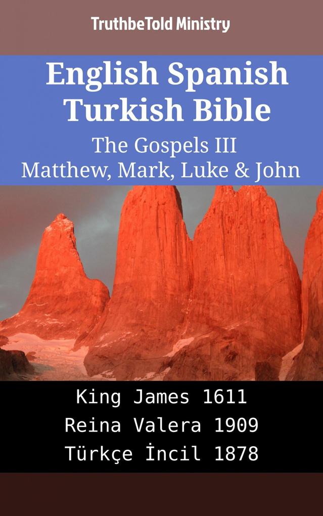 English Spanish Turkish Bible - The Gospels III - Matthew Mark Luke & John