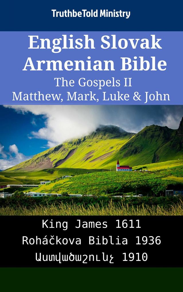 English Slovak Armenian Bible - The Gospels II - Matthew Mark Luke & John
