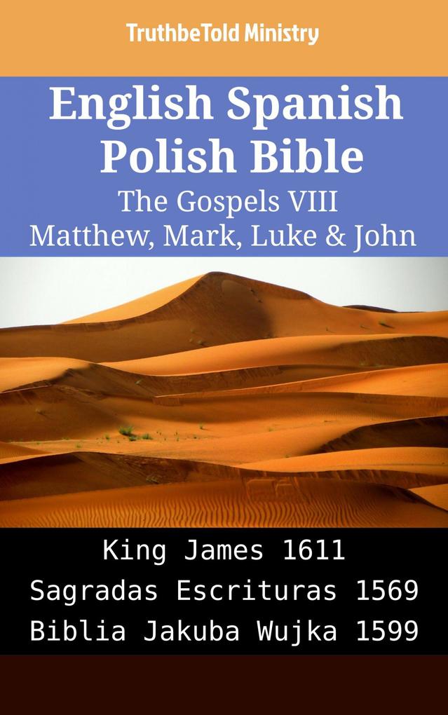 English Spanish Polish Bible - The Gospels VIII - Matthew Mark Luke & John